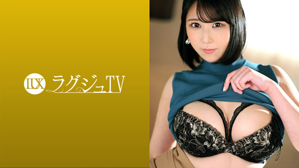 ラグジュTV 1531 豊満な巨乳を隠し持つ塾講師が刺激を求めてAV出演!セックスの快楽に飢えた体は敏感に反応!ピストンするたびに卑猥に踊る巨乳!恍惚とした表情で乱れイク!